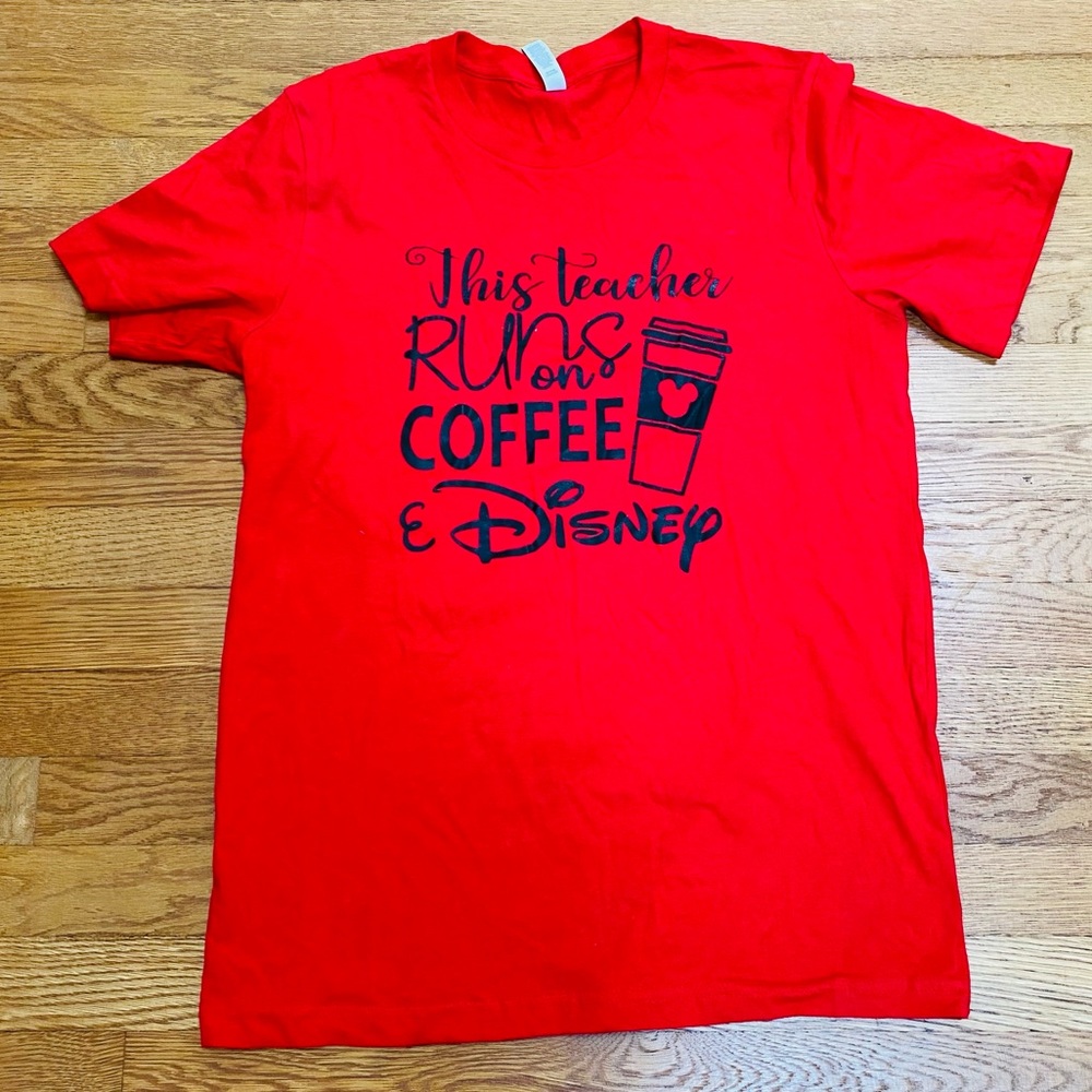 This Teacher Runs on Coffee and Disney T-Shirt- Size M- NWOT